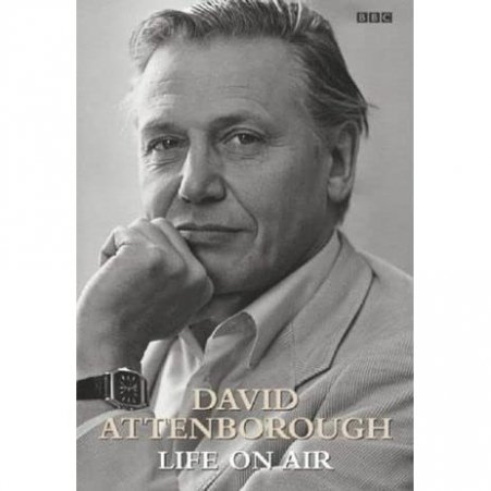 Life On Air by Sir David Attenborough